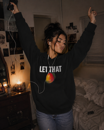 The “LET THAT 🥭” Hoodie